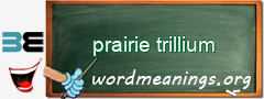 WordMeaning blackboard for prairie trillium